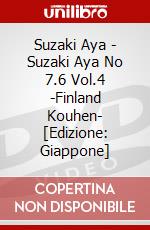 Suzaki Aya - Suzaki Aya No 7.6 Vol.4 -Finland Kouhen- [Edizione: Giappone] dvd