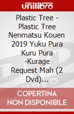 Plastic Tree - Plastic Tree Nenmatsu Kouen 2019 Yuku Pura Kuru Pura -Kurage Request Mah (2 Dvd) [Edizione: Giappone] dvd