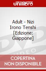 Adult - Nizi Irono Tenshi [Edizione: Giappone] dvd
