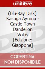 (Blu-Ray Disk) Kasuga Ayumu - Castle Town Dandelion Vol.6 [Edizione: Giappone] brd