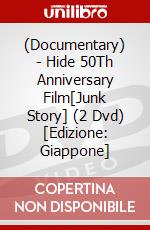 (Documentary) - Hide 50Th Anniversary Film[Junk Story] (2 Dvd) [Edizione: Giappone] dvd