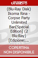 (Blu-Ray Disk) Ikoma Rina - Corpse Party Unlimited Ban[Special Edition] (2 Blu-Ray) [Edizione: Giappone] brd