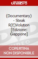 (Documentary) - Steak R(E)Volution [Edizione: Giappone] dvd