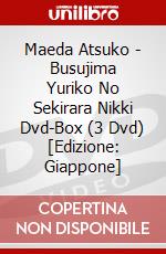 Maeda Atsuko - Busujima Yuriko No Sekirara Nikki Dvd-Box (3 Dvd) [Edizione: Giappone] dvd
