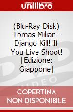 (Blu-Ray Disk) Tomas Milian - Django Kill! If You Live Shoot! [Edizione: Giappone] brd