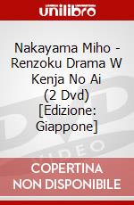 Nakayama Miho - Renzoku Drama W Kenja No Ai (2 Dvd) [Edizione: Giappone] dvd