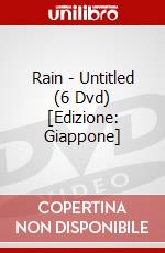 Rain - Untitled (6 Dvd) [Edizione: Giappone] dvd