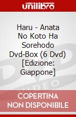 Haru - Anata No Koto Ha Sorehodo Dvd-Box (6 Dvd) [Edizione: Giappone] dvd