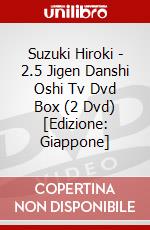 Suzuki Hiroki - 2.5 Jigen Danshi Oshi Tv Dvd Box (2 Dvd) [Edizione: Giappone] dvd