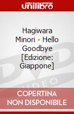 Hagiwara Minori - Hello Goodbye [Edizione: Giappone] dvd