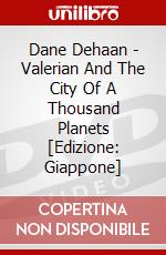 Dane Dehaan - Valerian And The City Of A Thousand Planets [Edizione: Giappone] dvd