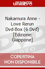 Nakamura Anne - Love Rerun Dvd-Box (6 Dvd) [Edizione: Giappone] dvd