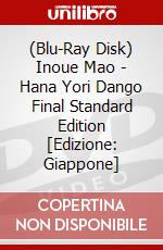 (Blu-Ray Disk) Inoue Mao - Hana Yori Dango Final Standard Edition [Edizione: Giappone] brd