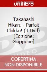 Takahashi Hikaru - Parfait Chikku! (3 Dvd) [Edizione: Giappone] dvd