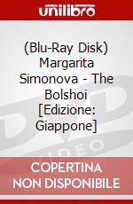 (Blu-Ray Disk) Margarita Simonova - The Bolshoi [Edizione: Giappone] brd