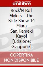 Rock'N Roll Sliders - The Slide Show 14 Miura San.Kanreki Kayo! [Edizione: Giappone] dvd