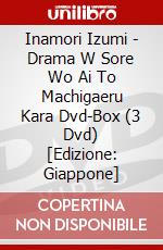 Inamori Izumi - Drama W Sore Wo Ai To Machigaeru Kara Dvd-Box (3 Dvd) [Edizione: Giappone] dvd