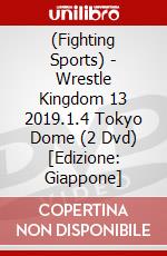 (Fighting Sports) - Wrestle Kingdom 13 2019.1.4 Tokyo Dome (2 Dvd) [Edizione: Giappone] dvd