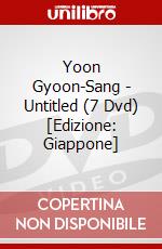 Yoon Gyoon-Sang - Untitled (7 Dvd) [Edizione: Giappone] dvd