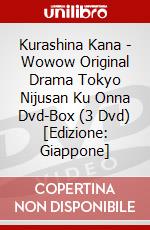 Kurashina Kana - Wowow Original Drama Tokyo Nijusan Ku Onna Dvd-Box (3 Dvd) [Edizione: Giappone] dvd