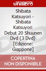Shibata Katsuyori - Shibata Katsuyori Debut 20 Shuunen Dvd (3 Dvd) [Edizione: Giappone] dvd