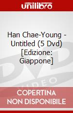 Han Chae-Young - Untitled (5 Dvd) [Edizione: Giappone] dvd