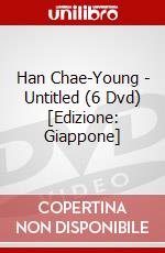 Han Chae-Young - Untitled (6 Dvd) [Edizione: Giappone] dvd