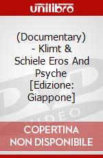 (Documentary) - Klimt & Schiele Eros And Psyche [Edizione: Giappone] dvd