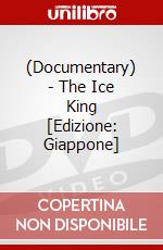 (Documentary) - The Ice King [Edizione: Giappone] dvd