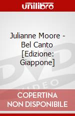Julianne Moore - Bel Canto [Edizione: Giappone] dvd