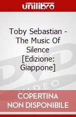 Toby Sebastian - The Music Of Silence [Edizione: Giappone] dvd