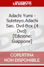 Adachi Yumi - Suteteyo.Adachi San. Dvd-Box (4 Dvd) [Edizione: Giappone] dvd