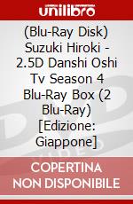 (Blu-Ray Disk) Suzuki Hiroki - 2.5D Danshi Oshi Tv Season 4 Blu-Ray Box (2 Blu-Ray) [Edizione: Giappone] brd