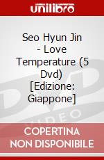 Seo Hyun Jin - Love Temperature (5 Dvd) [Edizione: Giappone] dvd