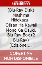(Blu-Ray Disk) Mashima Hidekazu - Ojisan Ha Kawaii Mono Ga Osuki. Blu-Ray Box (2 Blu-Ray) [Edizione: Giappone] brd