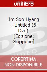 Im Soo Hyang - Untitled (6 Dvd) [Edizione: Giappone] dvd