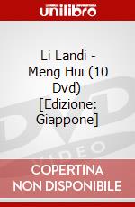 Li Landi - Meng Hui (10 Dvd) [Edizione: Giappone] dvd