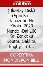 (Blu-Ray Disk) (Sports) - Hanazono No Kiroku 2020 Nendo -Dai 100 Kai Zenkoku Koutou Gakkou Rugby F (4 Blu-Ray) [Edizione: Giappone] brd