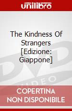 The Kindness Of Strangers [Edizione: Giappone] dvd