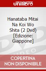 Hanataba Mitai Na Koi Wo Shita (2 Dvd) [Edizione: Giappone] dvd