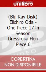 (Blu-Ray Disk) Eiichiro Oda - One Piece 17Th Season Dressrosa Hen Piece.6 brd