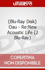 (Blu-Ray Disk) Oau - Re:New Acoustic Life (2 Blu-Ray) brd