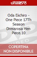 Oda Eiichiro - One Piece 17Th Season Dressrosa Hen Piece.10 dvd