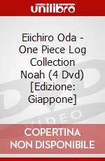 Eiichiro Oda - One Piece Log Collection Noah (4 Dvd) [Edizione: Giappone] dvd