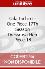 Oda Eiichiro - One Piece 17Th Season Dressrosa Hen Piece.18 dvd