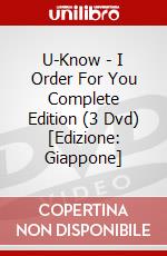 U-Know - I Order For You Complete Edition (3 Dvd) [Edizione: Giappone] dvd