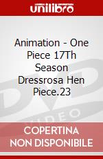 Animation - One Piece 17Th Season Dressrosa Hen Piece.23 dvd