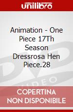 Animation - One Piece 17Th Season Dressrosa Hen Piece.28 dvd
