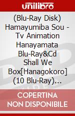 (Blu-Ray Disk) Hamayumiba Sou - Tv Animation Hanayamata Blu-Ray&Cd Shall We Box[Hanagokoro] (10 Blu-Ray) [Edizione: Giappone] brd