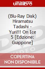 (Blu-Ray Disk) Hiramatsu Tadashi - Yuri!!! On Ice 5 [Edizione: Giappone] brd